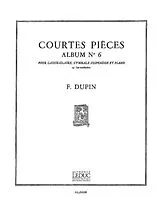 Francois Dupin Notenblätter COURTES PIECES, ALBUM NO.6