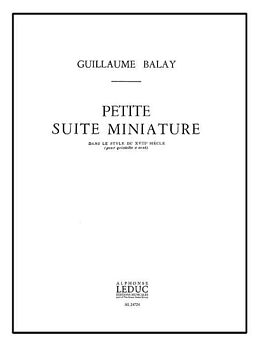 Guillaume Balay Notenblätter PETITE SUITE EN MINIATURE