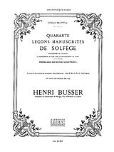 Henri Busser Notenblätter 40 Lecons manuscrites de Solfège