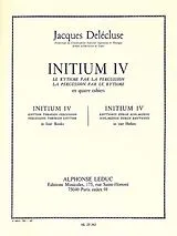 Jacques Delécluse Notenblätter Initium vol.4 le rythme
