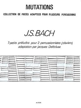 Johann Sebastian Bach Notenblätter 7 PETITS PRELUDES POUR 2 PER