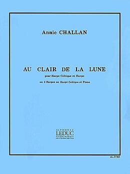 Annie Challan Notenblätter Au clair de la lune pour harpe