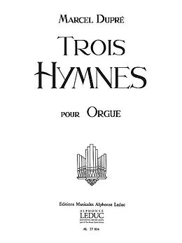 Marcel Dupré Notenblätter 3 Hymnes op.58
