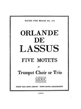 Orlando di Lasso Notenblätter 5 Motets for 3 trumpets (trumpet choir)