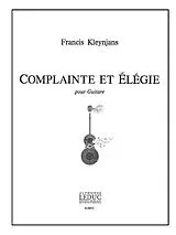 Francis Kleynjans Notenblätter COMPLAINTE ET ELEGIE POUR GUITARE