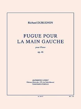 Richard Dubugnon Notenblätter Fugue pour la main gauche op.46