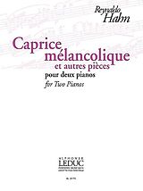Reynaldo Hahn Notenblätter AL30770 Caprice mélancolique et autres pièces