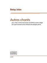  Notenblätter AL30872 Betsy Jolas, Autres Chants