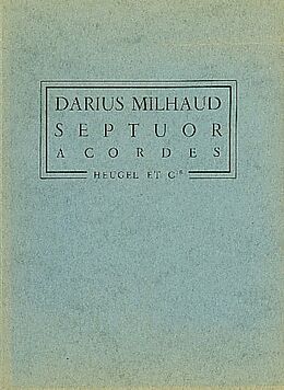 Darius Milhaud Notenblätter Septuor a cordes