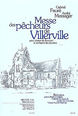 Gabriel Urbain Fauré Notenblätter Messe des Pecheurs de Villervillepour