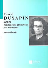 Pascal Dusapin Notenblätter Galim pour flute et chordes
