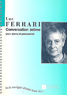 Luc Ferrari Notenblätter Conversation intime pour piano et
