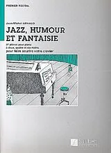Jean-Michel Arnaud Notenblätter Jazz, humour et fantaisie 37 pieces pour piano a 2, 4 et 6 mains