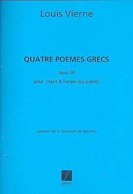 Louis Victor Jules Vierne Notenblätter 4 poèmes grecs op.60 pour chant
