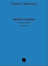 Federico Mompou y Dencausse Notenblätter Musica callada vol.2