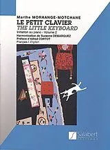 Marthe Morhange-Motchane Notenblätter Le petit clavier vol. 2 (frz/en)