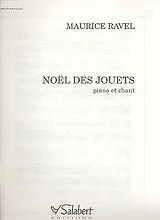 Maurice Ravel Notenblätter Noel de jouets pour chant et piano