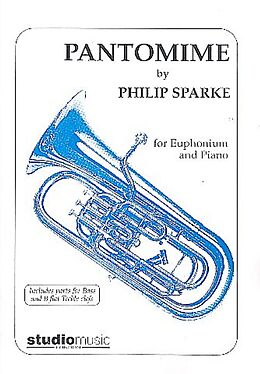 Philip Sparke Notenblätter Pantomime for euphonium and piano