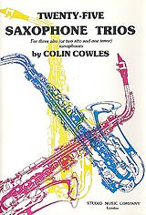 Colin Cowles Notenblätter 25 Saxophone Trios