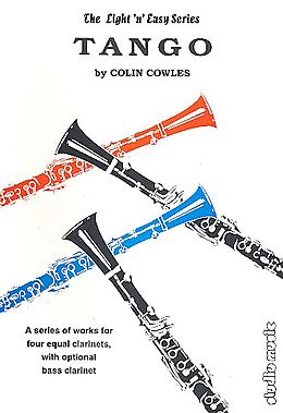Colin Cowles Notenblätter Tango for 4 clarinets (optional bass clarinet)
