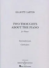 Elliott Carter Notenblätter Two Thoughts about the Piano
