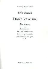 Béla Bartók Notenblätter Dont leave me
