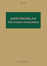 James MacMillan Notenblätter The Worlds Ransoming HPS 1320