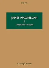 James MacMillan Notenblätter I (A meditation on Iona) HPS 1444