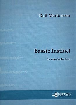 Rolf Martinsson Notenblätter Bassic Instinct op.88 for solo