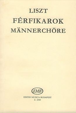 Franz Liszt Notenblätter Männerchöre (dt/un)
