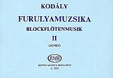 Zoltan Kodaly Notenblätter Blockflötenmusik Band 2 für