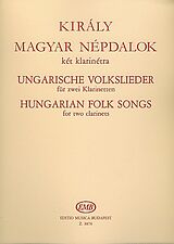 Laszlo Kiraly Notenblätter Ungarische Volkslieder für 2 Klarinetten