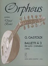 Giovanni Giacomo Gastoldi Notenblätter Balletti à 3 für Laute (Gitarre)