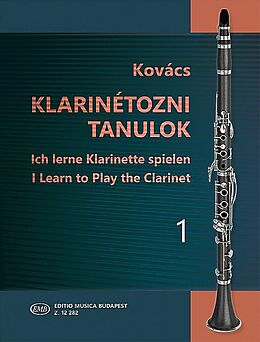Béla Kovács Notenblätter Ich lerne Klarinette spielen Band 1
