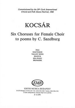 Miklos Kocsar Notenblätter 6 Choruses to Poems of Carl Sandburg