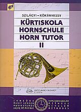 Szilagyi Kökenyessy Notenblätter Hornschule Band 2