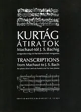 György Kurtág Notenblätter Transkriptionen von Machaut bis Bach