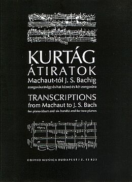 György Kurtág Notenblätter Transkriptionen von Machaut bis Bach