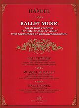 Georg Friedrich Händel Notenblätter Ballettmusik für Sopranblockflöte
