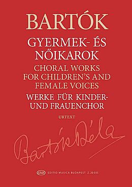 Béla Bartók Notenblätter Choral Works