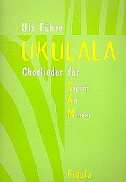 Ulrich (Uli) Führe Notenblätter Ukulala Chorlieder
