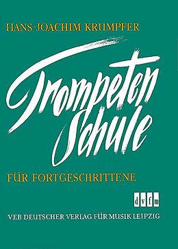 Hans Joachim Krumpfer Notenblätter Trompetenschule für Fortgeschrittene