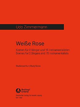 Udo Zimmermann Notenblätter Weisse Rose Szenen