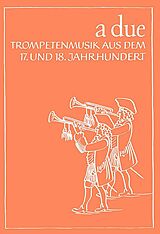  Notenblätter A due Trompetenmusik aus dem 18. Jahrhundert