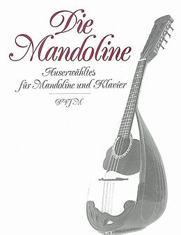 Karl Friedrich Abel Notenblätter Die Mandoline - Ausgewähltes für Unterricht, Haus und Konzert