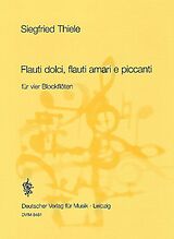 Siegfried Thiele Notenblätter Flauti dolci flauti amari e piccanti