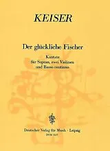 Reinhard Keiser Notenblätter Der glückliche Fischer Kantate