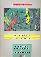 Matthias Maute Notenblätter Lamento und Dornroosje
