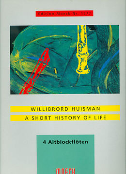 Willibrod Huisman Notenblätter A short History of Life