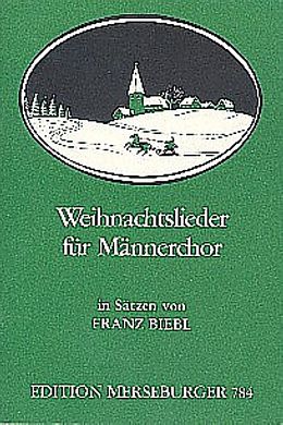 Franz Biebl Notenblätter Weihnachtslieder 23 Liedsätze